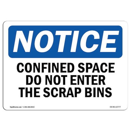 Signmission OSHA Sign, Confined Space Do Not Enter Scrap Bins, 14in X 10in Aluminum, 14" W, 10" H, Landscape OS-NS-A-1014-L-10777